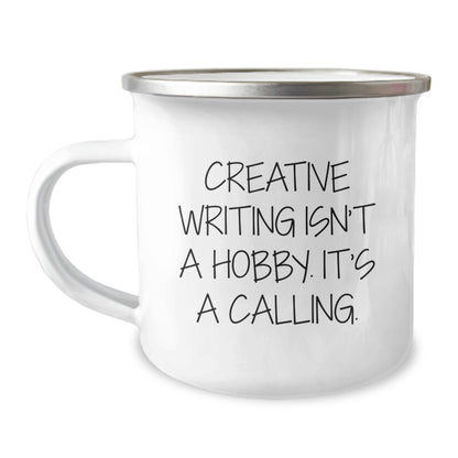 Creative Writing Gifts from Family - Inspirational Camping Mugs for Mom on Mother's Day, Quote says 'Creative Writing Isn't A Hobby, It's A Calling!' - Unique Gifts for Creative Writing Enthusiasts - Image 1