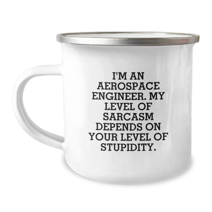 Funny Gifts from Friends to Aerospace Engineer Men Birthday Unique Mugs with I'm An Aerospace Engineer. My Level Of Sarcasm Depends On Your Level Of Stupidity. - Image 1