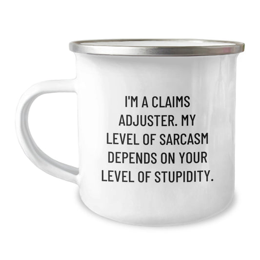 Funny Claims Adjuster Camping Mug Gifts from Men to Friends - Birthday Unique Presents for Claims Adjuster - Image 1
