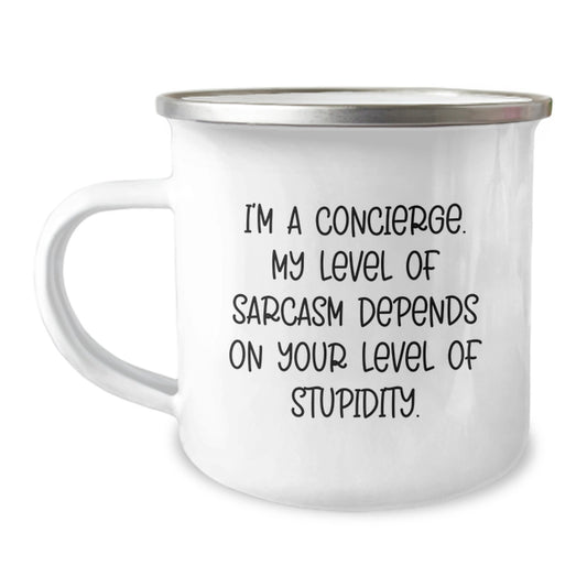 Funny Gifts from a Concierge to Friends and Family - Camping Mug for Birthday - Sarcasm Humor - Image 1