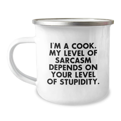 Funny Cook Gifts for Mom - 'I'm A Cook. My Level Of Sarcasm Depends On Your Level Of Stupidity.' Camping Mug - Unique Mother's Day Unique Gifts from Family to Women - Image 1