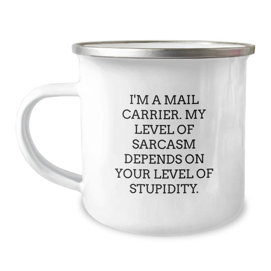 Funny Mail Carrier Gifts for Him - Camping Mug with Inspirational Quote - Birthday Unique Gifts from Friends to Mail Carrier Men - Image 1