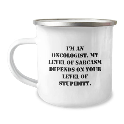 Funny Oncologist Gifts for Her - My Level Of Sarcasm Depends On Your Level Of Stupidity, Oncologist Mom Camping Mug, Gifts from Men, Women, Friends, Coworkers, Family - Image 1