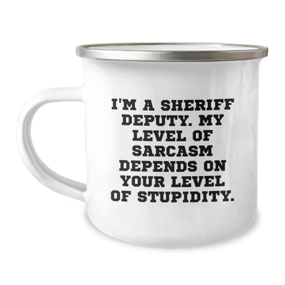 Funny Sheriff Deputy Gifts for Men, Camping Mug with Quirky I'm A Sheriff Deputy Sarcasm Level Quote, Birthday Unique Gifts from Friends to Sheriff Deputy - Image 1