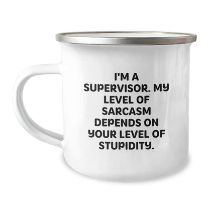 Funny Supervisor Birthday Camping Mug - 'I'm A Supervisor. My Level Of Sarcasm Depends On Your Level Of Stupidity.' - Gifts from Friends to Supervisor - Unique Birthday Unique Gifts for Supervisor - Image 1