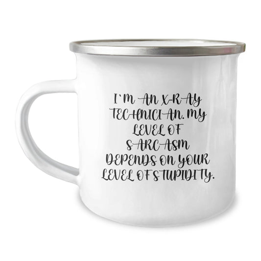 Funny X-Ray Technician Gifts from Men to X-Ray Technician Women - Sassy X-Ray Technician Camping Mug for Mother's Day Unique Gifts - Image 1