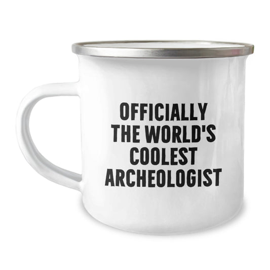 Archeologist Gifts from Men - Officially The World's Coolest Archeologist Camping Mug for Archeologist Friends on Mother's Day - Image 1