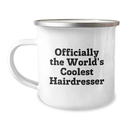 Funny Gifts from Men to Hairdresser, Inspirational Camping Mug, Officially The World's Coolest Hairdresser Quote for Mother's Day - Image 1