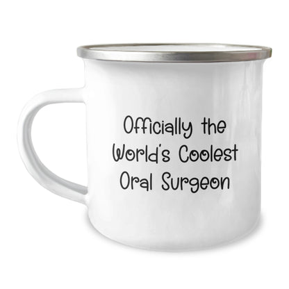 Funny Oral Surgeon Gifts for Birthday Camping Mug, Gifts from Friends to Oral Surgeon, 'Officially The World's Coolest Oral Surgeon' Quote, 12 oz Stainless Steel with Enamel Finish - Image 1
