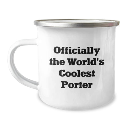 Gifts for Porter, Funny Camping Mug, Officially The World's Coolest Porter Gift for Men, Valentine's Unique Gifts from Friends - Image 1
