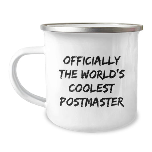 Funny Gifts from Friends to Postmaster - Officially The World's Coolest Postmaster Camping Mug for Mother's Day Unique Gifts - Image 1