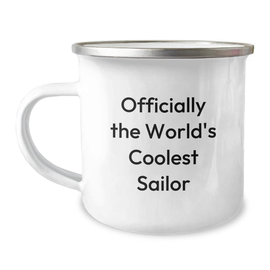 Sailor Camping Mug, 'Officially The World's Coolest Sailor' Funny Quote, Gifts for Sailor Men Father's Day Unique Presents from Family Friends - Image 1