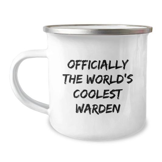 Warden Gifts from Friends - Officially The World's Coolest Warden Stainless Steel Camping Mug, Funny Quote, 12 oz Capacity, Birthday Unique Gifts - Image 1