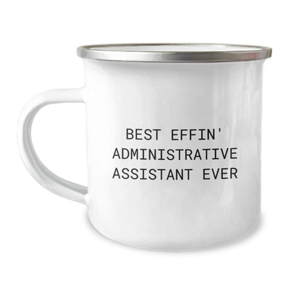 Funny 'Best Effin' Administrative Assistant Ever' Camping Mug for Valentine's Unique Gifts from Friends, Coworkers, or Family - Image 1