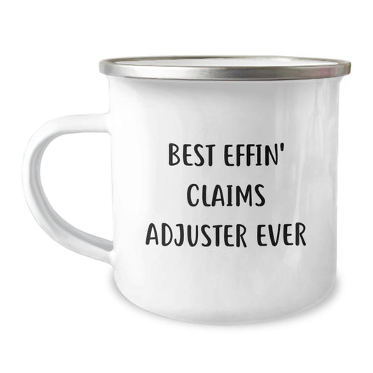 Funny Claims Adjuster Gifts for Men from Friends - Best Effin' Claims Adjuster Ever Enamel Camping Mug  - Image 1