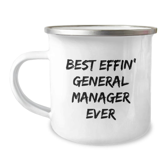 Funny General Manager Gifts from Family - 'Best Effin' General Manager Ever' Camping Mug for General Manager Mom - Image 1