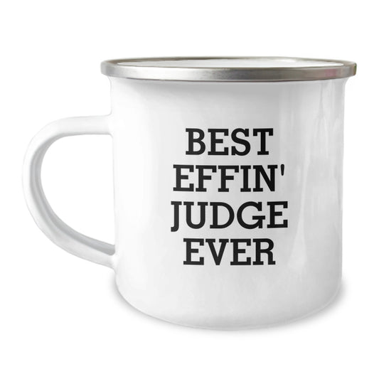 Funny Judge Gift for Men - Best Effin' Judge Ever Camping Mug, Birthday Unique Gifts from Friends - Image 1