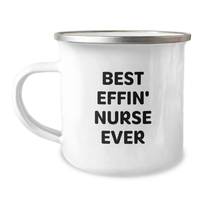 Funny Nurse Gifts - Best Effin' Nurse Ever Camping Mug for Birthday - Camping Mug for Nurses - Gifts from Friends to Nurses - Image 1