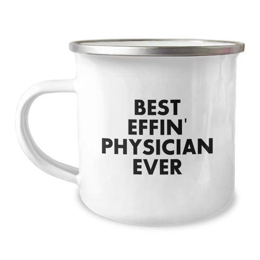 Funny Physician Camping Mug Gifts from Family to Best Effin' Physician Ever - Image 1