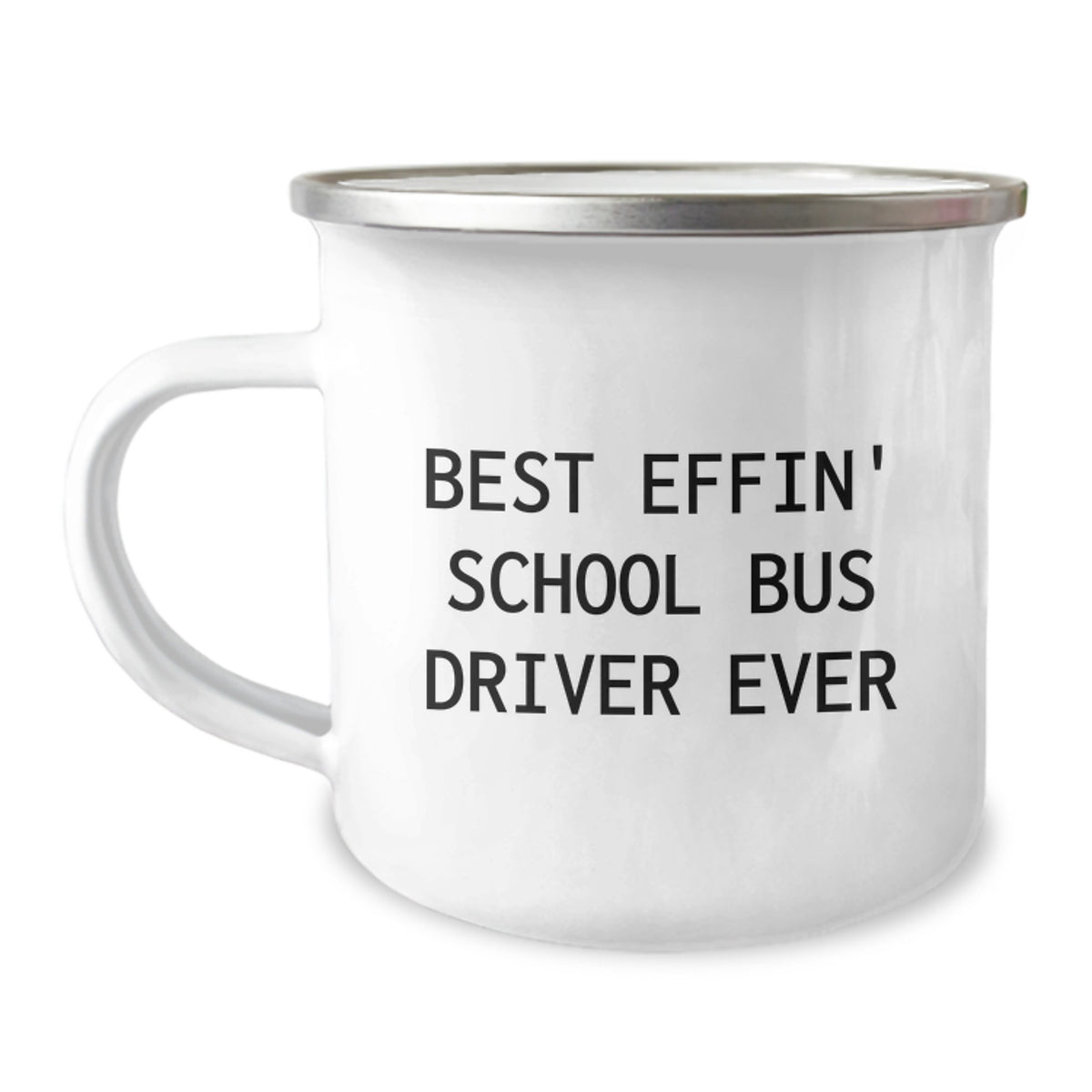 Funny School Bus Driver Gifts from Friends for Dad - Best Effin' School Bus Driver Ever Camping Mug for Father's Day - Image 1