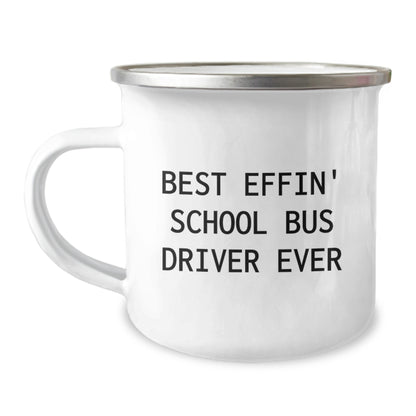 Funny School Bus Driver Gifts from Friends for Dad - Best Effin' School Bus Driver Ever Camping Mug for Father's Day - Image 1