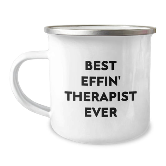 Funny Therapist Gifts from Friends - Mother's Day Unique Camping Mugs with Best Effin' Therapist Ever Quote - Best Gift for Therapist - Image 1