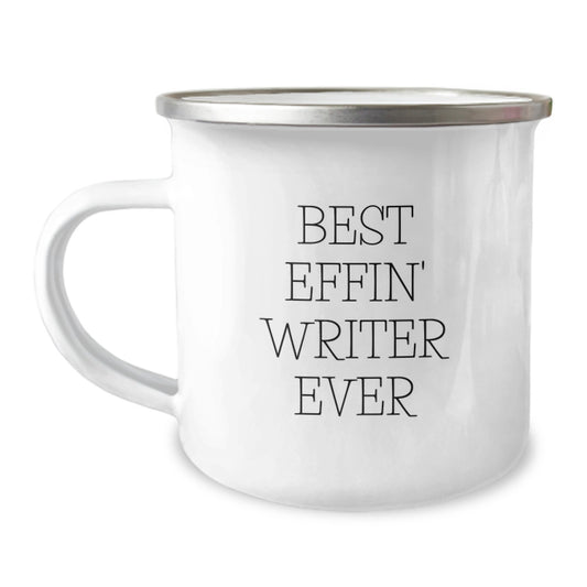 Funny Writer Gifts from Friends for Birthday - Best Effin' Writer Ever Camping Mug - Image 1