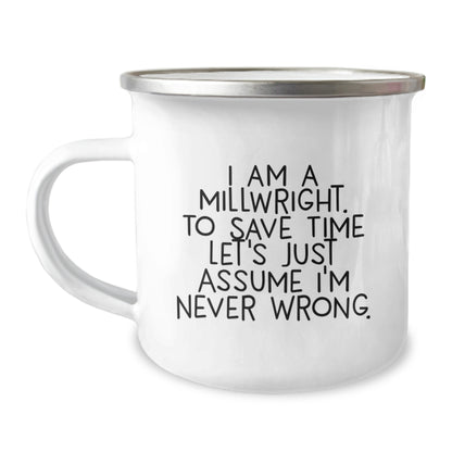 Funny Gifts from Friends for Millwrights, Unique Millwright Camping Mug with Inspirational Quote, Perfect for Graduation Unique Gifts - Image 1