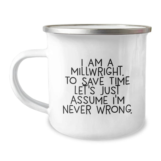Funny Gifts from Friends for Millwrights, Unique Millwright Camping Mug with Inspirational Quote, Perfect for Graduation Unique Gifts - Image 1