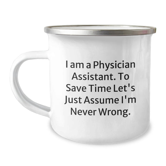 Funny Physician Assistant Gifts, Camping Mugs for Physician Assistant, Valentine's Unique Gifts from Friends for Physician Assistant - Image 1