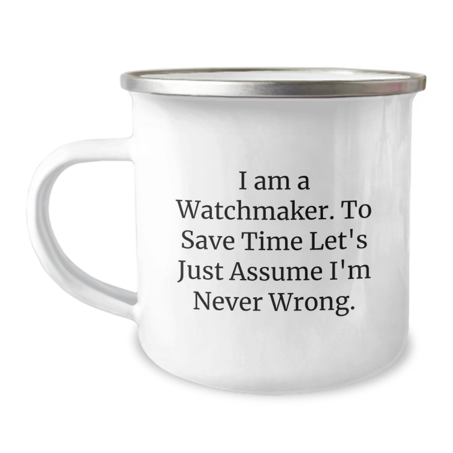 Watchmaker Gift Ideas Funny Camping Mug for Valentine's Unique Gifts from Friends, Coworkers, Family to Watchmaker - Image 1