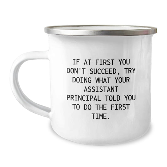 Funny Assistant Principal Quote Gifts for Men, Camping Mug, Perfect Graduation Unique Gifts from Friends to Assistant Principal - Image 1