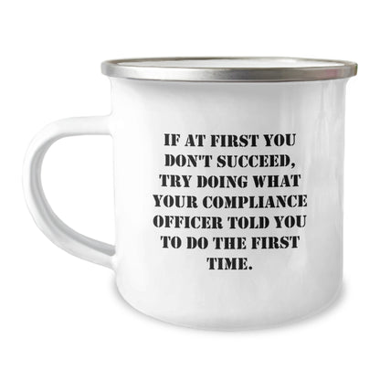 Funny Compliance Officer Gifts for Graduation - Camping Mug with Inspirational Quote from Compliance Officer - Image 1