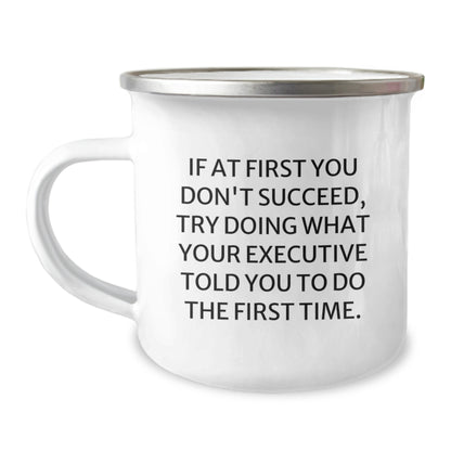 Executive Inspirational Camping Mug, Gift for Executive Success, Funny Quote for Graduation Unique Gifts from Friends, Coworkers, Family - Image 1
