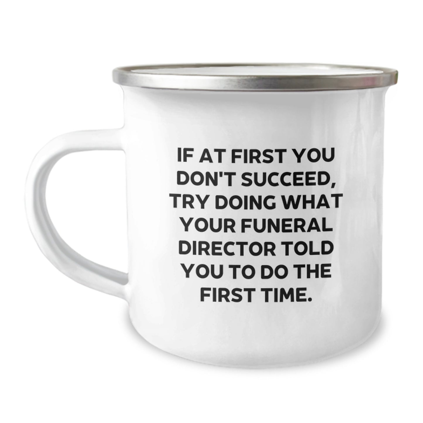 Funny Funeral Director Camping Mug Gifts from Family to Graduation Unique - Image 1