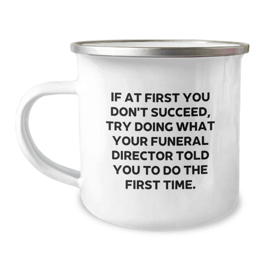 Funny Funeral Director Camping Mug Gifts from Family to Graduation Unique - Image 1