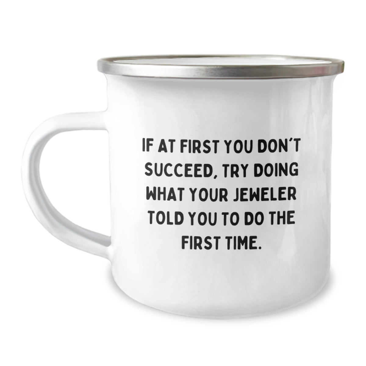 Funny Jeweler Gifts for Friends - Camping Mug with Inspirational Quote from Jeweler - Gifts from Friends to Jeweler for Graduation - 12 oz Stainless Steel - Image 1