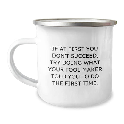 Funny Tool Maker Gifts from Men to Friends for Graduation Unique Tool Maker Lover Camping Mug - Image 1