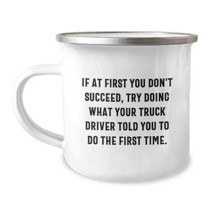 Funny Gifts from Family for Truck Drivers - If 'At First You Don't Succeed' Camping Mug, Unique Graduation Gifts for Men - Image 1