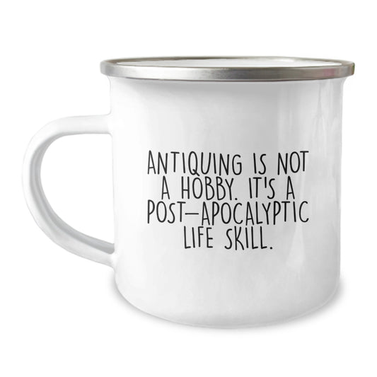 The Antiquing Enthusiast's Camping Mug, Funny Quotes for Friends, Family, and Graduation Unique Gifts from Dad, Mom, or Coworkers - Image 1