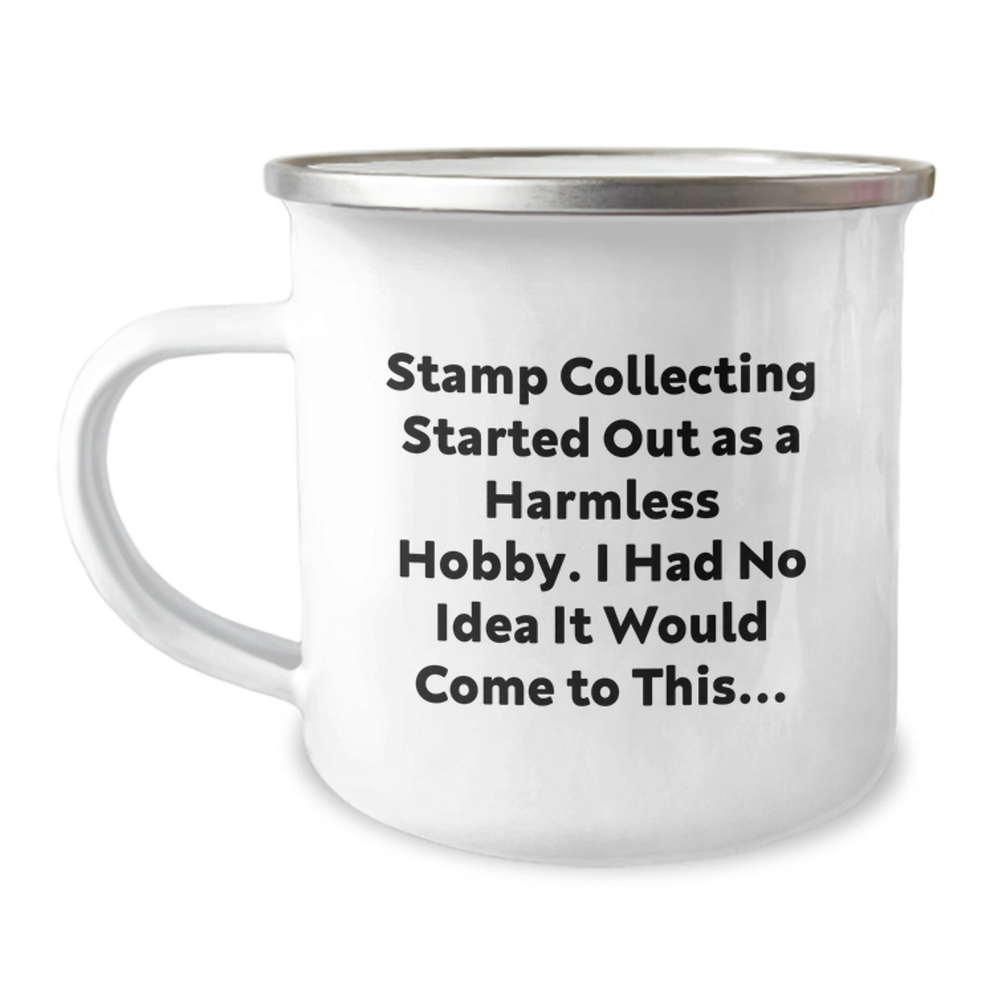 Funny Stamp Collecting Gifts for Stamp Enthusiasts, Camping Mug from Family, Perfect Unique Graduation Gifts for Him, Funny Quote: Stamp Collecting Started Out As A Harmless Hobby - Image 1