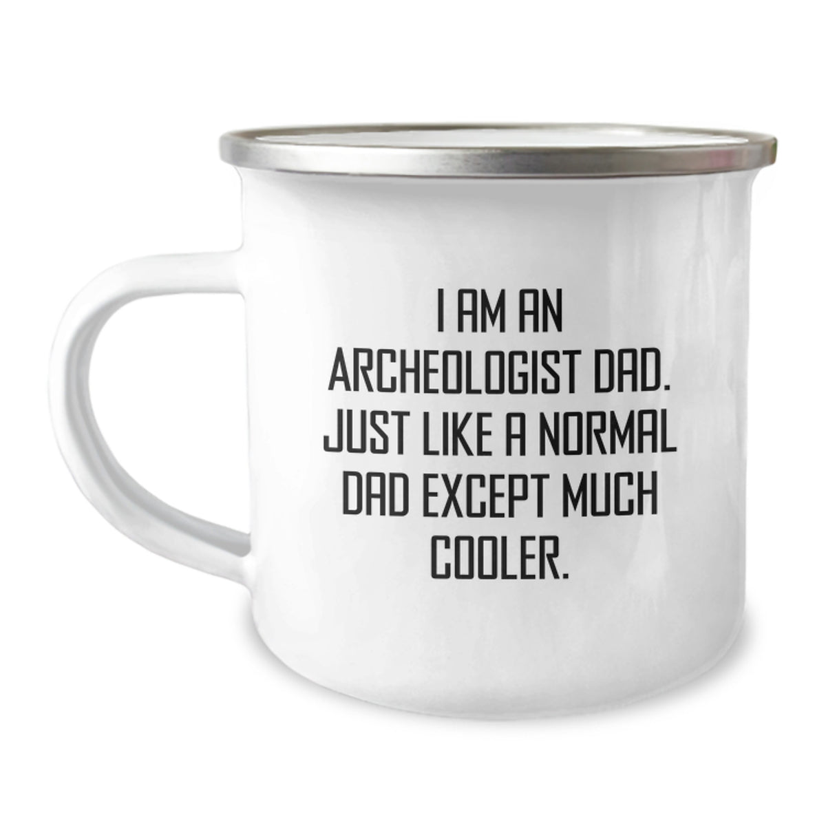 Funny Archeologist Dad Gifts - I Am An Archeologist Dad Gifts from Family to Archeologist Graduation Unique Gifts - Image 1