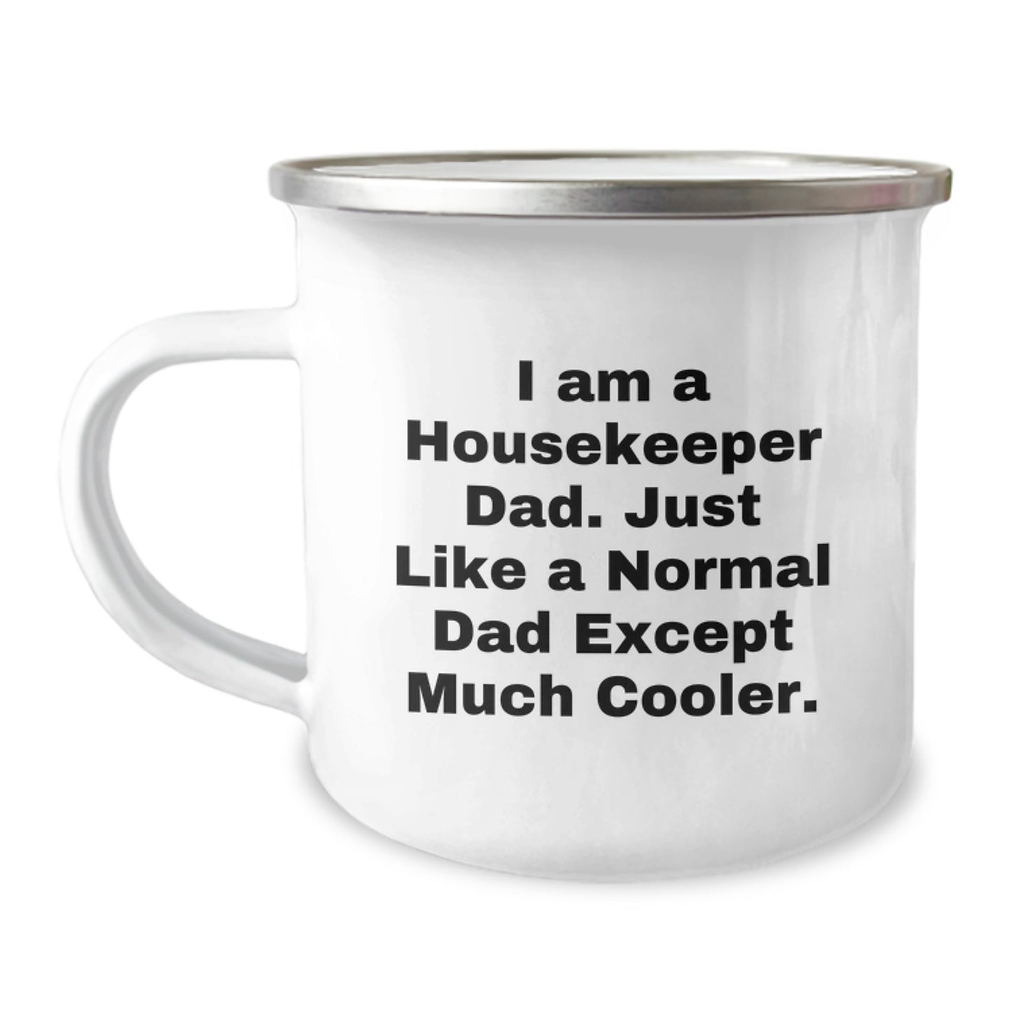 Housekeeper Keepsake Camping Mug for Him Birthday Gift Cool Dad Quote - Image 1