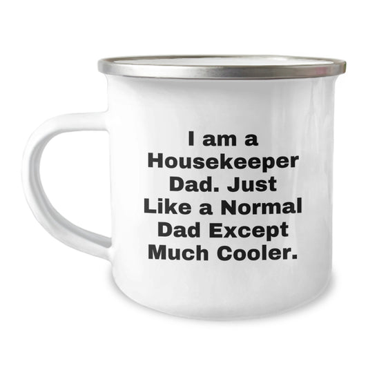 Housekeeper Keepsake Camping Mug for Him Birthday Gift Cool Dad Quote - Image 1