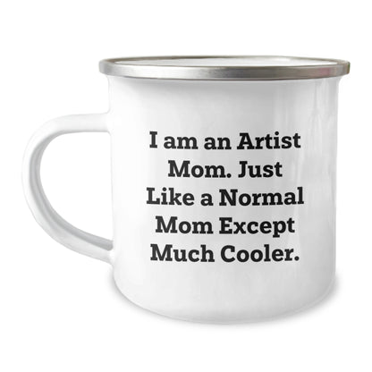 Artist Camping Mug Funny Quote Gifts for Artist Friends from Artist Mom - Image 1