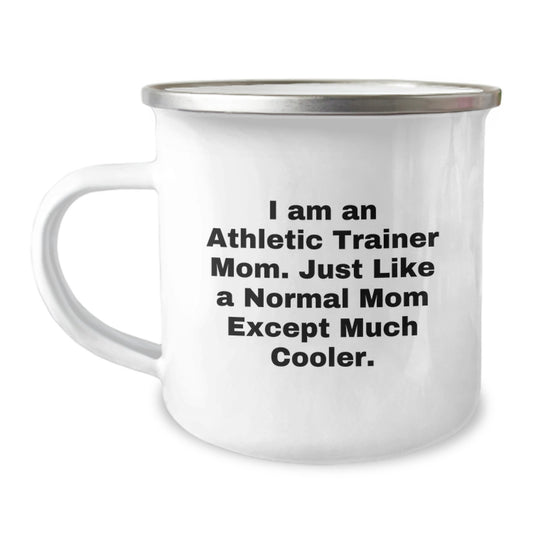 Funny Athletic Trainer Mom Gifts for Graduation - Camping Mug for Her from Family - Inspirational Quote - Image 1