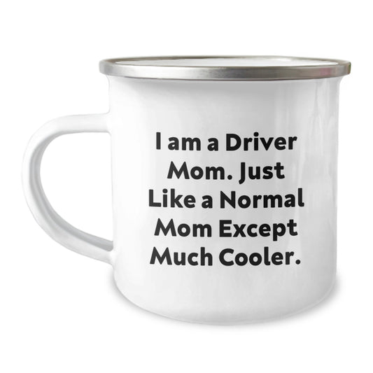 Birthday Gift Driver Camping Mug for Her – Present – I Am A Driver Mom - Image 1