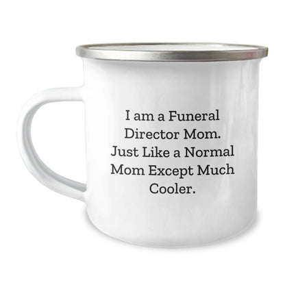 Funeral Director Gift I Am A Funeral Director Mom Keepsake Camping Mug - Image 1