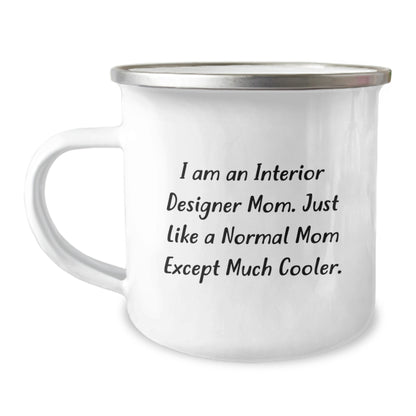 Funny Interior Designer Mom Gifts for Graduation Camping Mug, Gifts from Mom for Interior Designer Son or Daughter, Unique Interior Designer Mom Camping Mug with Humor - Image 1