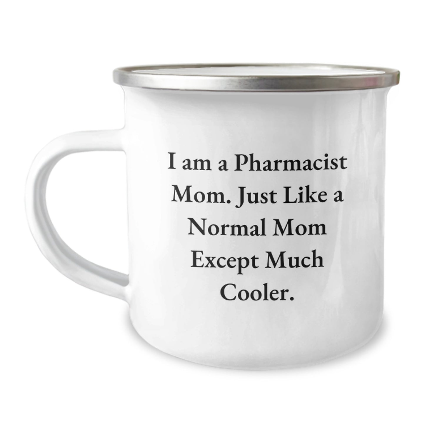 Pharmacist Keepsake Camping Mug for Him Birthday Gift Cool Mom Quote - Image 1